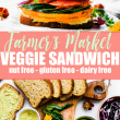 2 farmers market ultimate veggie sandwich - canyon bakehouse