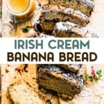 An overhead photo of a loaf of gluten-free Irish cream banana bread, cut into slices, with a text overlay for pinterest.