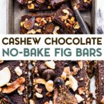 Two photos of No-Bake Chocolate Cashew Fig Bars with a text overlay for pinterest.