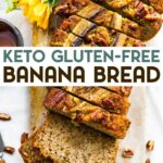 A photo of a loaf of Gluten-Free Keto Banana Bread cut into slices on a cutting board with a text overlay for pinterst.
