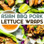 A photo of Asian BBQ pork lettuce wraps with a text overlay for pinterest.
