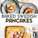 Two photos of Swedish Oven-Baked Pancakes with a text overlay for pinterest.