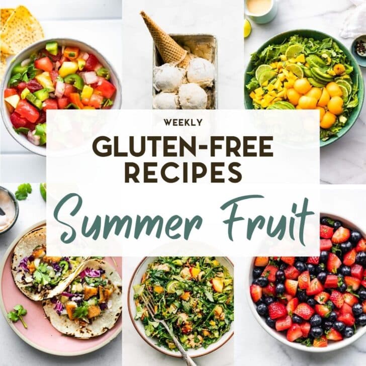 A grid of 6 photos of Gluten-Free Summer Fruit Recipes with a text overlay.