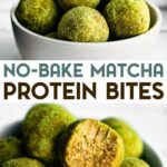 Two photos of No-Bake Matcha Protein Bites with a text overlay for pinterest.