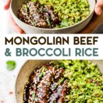 Two photos of Mongolian beef and riced broccoli bowls with a text overlay for pinterest.