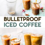 4 photos showing how to make vegan bulletproof iced coffee with a text overlay for pinterest.