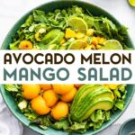 A photo of an avocado mango melon salad with a text overlay for pinterest.