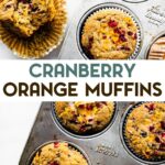 A photo of gluten-free cranberry orange muffins in a muffin tin with a text overlay for pinterest.