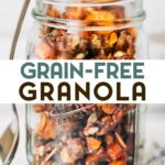 A photo of a mason jar of Grain-Free Granola with a text overlay for pinterest