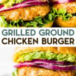 Two photos of gluten-free grilled ground chicken burgers with a text overlay for pinterest.