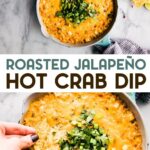 Two photos of gluten-free roasted jalapeno crab dip with a text overlay for pinterest.