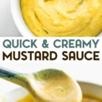 2 photos of creamy vegan mustard sauce with a text overlay between them for pinterest.
