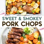 Two photos of Sweet & Smoky Easy Baked Pork Chops with a text overlay for pinterest.