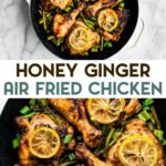 Two photos of air fryer ginger chicken with a text overlay for pinterest.