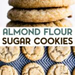 Two photos of almond flour sugar cookies with a text overlay for pinterest.