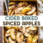 An overhead photo of cider baked cinnamon apples in a white casserole dish with a text overlay for pinterest.