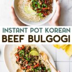 Two photos of Instant Pot Korean Beef Bulgogi with a text overlay for pinterest.