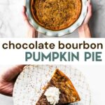 Two photos of Crustless Chocolate Bourbon Pumpkin Pie with a text overlay for pinterest.