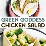 Two photos of Green Goddess Chicken Salad Wraps with a text overlay for pinterest.