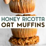 A stack of three muffins with a woman's hands lifting the top muffin with a text overlay that reads: "honey ricotta muffins"