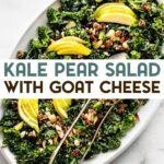 A photo of a serving platter of Kale Pear Goat Cheese Salad with a text overlay for pinterest.