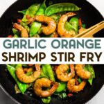 A photo of Orange Shrimp Stir Fry with a text overlay for pinterest.
