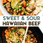 Two photos of Sweet and Sour Hawaiian Beef with a text overlay for pinterest.