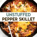 An overhead photo of a Unstuffed Pepper Skillet with a text overlay for pinterest.
