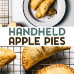 Two photos of Gluten-Free Apple Hand Pies with a text overlay for pinterest.