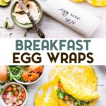 Twp photos of Paleo Breakfast Egg Wraps with a text overlay for pinterest.
