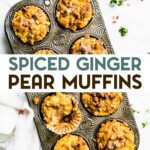 A photo of a muffin tin with 8 Gluten-Free Spiced Pear Muffins with a text overlay for pinterest.