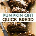 A photo of a loaf of Gluten-Free Pumpkin Oat Bread with a text overlay for pinterest.