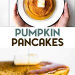 Two photos of Vegan Pumpkin Pancakes with a text overlay for pinterest.