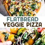 Two photos of Veggie Flatbread Pizza with a text overlay for pinterest.
