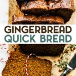 An overhead photo of a loaf of gingerbread bread cut into slices on a cutting board with a knife with a text overlay for pinterest.