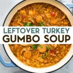 A photo of a Dutch oven of Leftover Turkey Soup with a text overlay for pinterest.