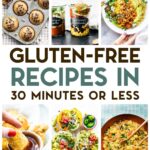 A grid of 6 food photos of Gluten-Free 30 Minute Meals with a text overlay.