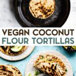 Two photos of Coconut Flour Tortillas with a text overlay for pinterest.