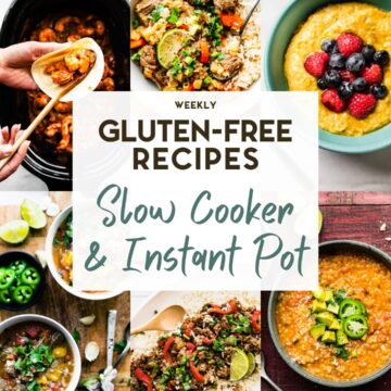A grid of 6 Gluten-Free Slow Cooker & Instant Pot Recipes with a text overlay