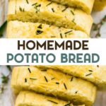 A photo of slices of Homemade Potato Bread with a text overlay for pinterest.