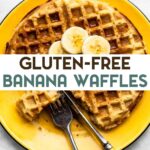A photo of a gluten-free banana waffle on a yellow plate with a text overlay for pinterest.