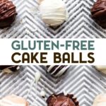 A photo of Gluten-Free Cake Balls with a text overlay for pinterest.