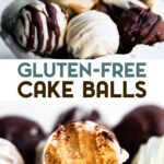 Two photos of Gluten-Free Cake Balls with a text overlay for pinterest.