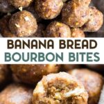 Two photos of No-Bake Bourbon Banana Bread Bites with a text overlay for pinteret