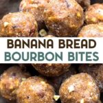 No-Bake Bourbon Banana Bread Bites with a text overlay for pinterest.