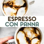 A photo of 2 white mugs of Dairy-Free Espresso Con Panna with a text overlay for Pinterest.