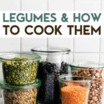 glass jars of dried legumes with a text overlay for pinterest.