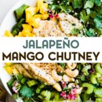 A salad with chicken and Jalapeño Mango Chutney with a text overlay for pinterest.
