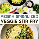 Two photos of Spiralized Vegetable Stir Fry with a text overlay for pinterest.