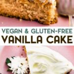 Two photos of Gluten-Free Vegan Vanilla Cake with a text overlay for pinterest.